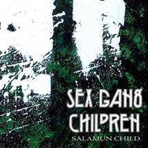 Sex Gang Children : Salamun Child